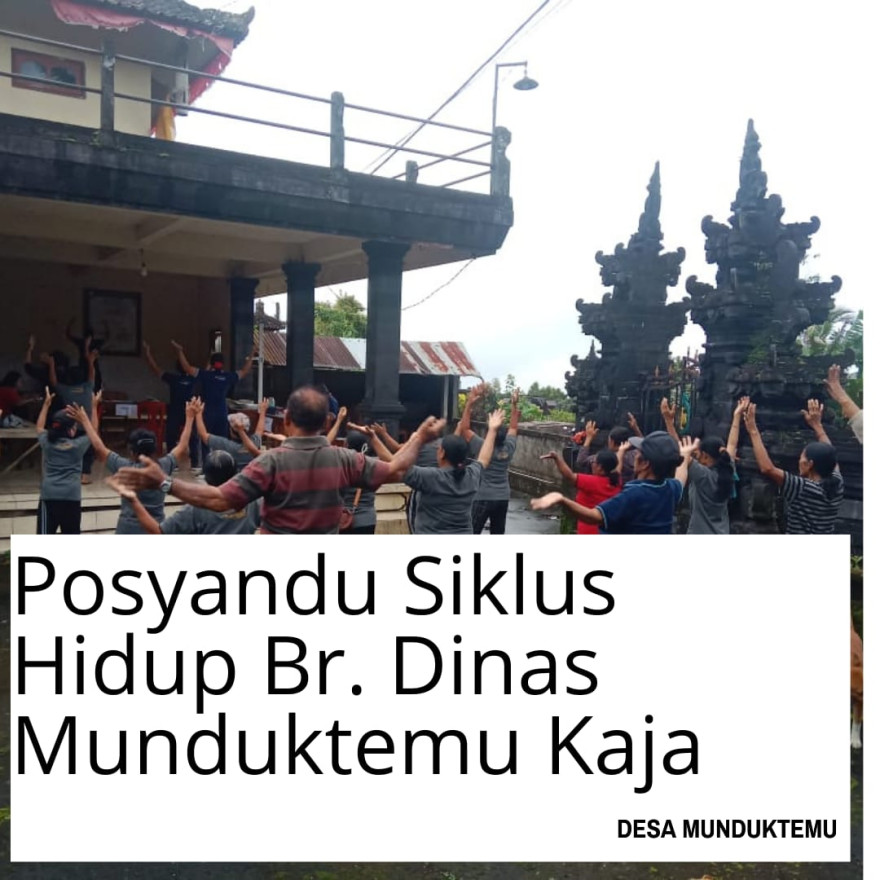 Posyandu Siklus Hidup Banjar Dinas Munduktemu Kaja